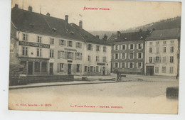 SENONES - La Place Vautrin - HOTEL BARDOL - Senones