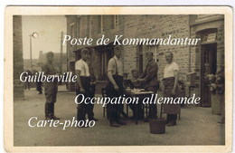 Guilberville Occupation Allemande Poste De Kommandantur ( Document Carte-photo Rarissime) - Other Municipalities