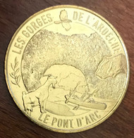 07 LE PONT D'ARC N°2 GORGES DE L'ARDÈCHE MDP 2015 MÉDAILLE TOURISTIQUE MONNAIE DE PARIS JETON TOKENS MEDALS COINS - 2015