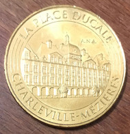 08 CHARLEVILLE MÉZIÈRES LA PLACE DUCALE MDP 2016 MÉDAILLE MONNAIE DE PARIS JETON TOURISTIQUE MEDALS COINS TOKENS - 2016