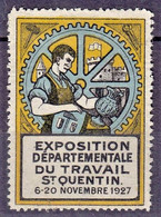 ST. QUENTIN 1927 EXPOSITION DEPARTEMENTALE DU TRAVAIL - Erinnophilie