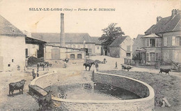 Silly-le-Long           60        Ferme De M.Dubourg        (voir Scan) - Autres & Non Classés