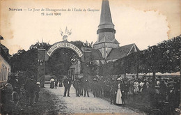 Sarcus           60       Inauguration De L'école De Garçons  Août 1910   (2)  - Tachée -     (voir Scan) - Andere & Zonder Classificatie