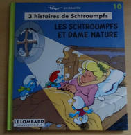 3 Histoires De Schtroumpfs Tome 10  Les Schtroumpfs Et Dame Nature  Le Petit Signe Des Schtroumpfs  Le Tunnel Sous La .. - Schtroumpfs, Les