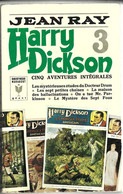 « HARRY DICKSON – Tome  3» RAY, J.  – Ed. Marabout, Verviers - 1967 - Belgian Authors