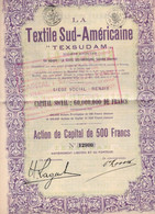 Action De Capital De 500 Frcs Au Porteur - La Textile Sud-Américaine - Texsudam - Renaix 1928 - Industry