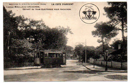 Arcachon - Le Moulleau - Depart Du Tram Electrique Pour Arcachon -  CPA ° - Autres Communes