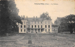 Trie La Ville           60        Le Château . Travaux. Echafaudage           (voir Scan) - Andere & Zonder Classificatie