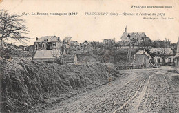 Thiescourt           60         Ruines à L Entrée Du Pays           (voir Scan) - Andere & Zonder Classificatie