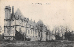 Tartigny           60         Le Château            (voir Scan) - Autres & Non Classés