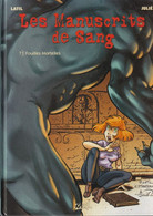 LES MANUSCRITS DE SANG - Edition Originale 2000 - Fouilles Mortelles - Pierre Tombal