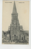 VILLE SUR TOURBE - L'Eglise En 1914 - Ville-sur-Tourbe