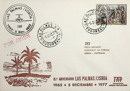 1977 Spain 15th Anniversary Of The 1st TAP Flight Las Palmas - Lisbon - Covers & Documents