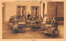 67-STILL- INSTITUTION DES JEUNES AVEUGLES - CHAISERIE - Sonstige & Ohne Zuordnung