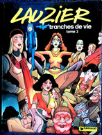 Lauzier - Tranches De Vie - N° 3 - Dargaud - ( 1978 ) . - Lauzier