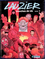Lauzier - Tranches De Vie - N° 2 - Dargaud - ( 1978 ) . - Lauzier