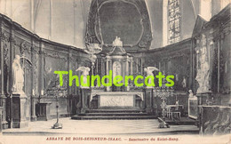 CPA ABBAYE DE BOIS SEIGNEUR ISAAC SANCTUAIRE DU SAINT SANG OPHAIN RELAIS 1909 STERSTEMPEL - Eigenbrakel