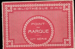 (ouvrages De Dames) Bibliotheque DMC Point De Marque 2e Série (tout En Couleurs)  (M1074) - Punto De Cruz