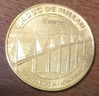 12 MILLAU LE VIADUC MÉDAILLE SOUVENIR MONNAIE DE PARIS 2015 JETON TOURISTIQUE MEDALS TOKENS COINS - 2015