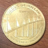 12 MILLAU LE VIADUC MDP 2019 MÉDAILLE SOUVENIR MONNAIE DE PARIS JETON TOURISTIQUE MEDALS TOKENS COINS - 2019