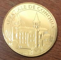 12 ABBATIALE DE CONQUES MDP 2017 MÉDAILLE SOUVENIR MONNAIE DE PARIS JETON TOURISTIQUE MEDALS TOKENS COINS - 2017