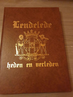 LENDELEDE Lendelede, Heden En Verleden. Kijkboek. - Lendelede