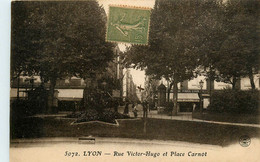 Lyon * Rue Victor Hugo * Place Carnot - Other & Unclassified