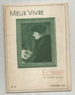 Photographie, Documents Photographiques , MIEUX VIVRE , ECRIRE Par G. Besson, N° 12 , 1938,  Frais Fr 2.25 E - Fotografía