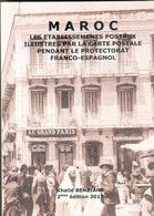 MAROC BUREAUX POSTAUX MOROCCO POST OFFICE FRENCH AND SPANISH PROTECTORATE - Livres & Catalogues