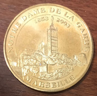 13 MARSEILLE NOTRE-DAME DE LA GARDE 1853 - 2003 MDP 2008 MÉDAILLE MONNAIE DE PARIS JETON TOURISTIQUE MEDALS COINS TOKENS - 2008