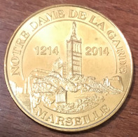 13 MARSEILLE NOTRE-DAME DE LA GARDE 1214 - 2014 MDP 2014 MÉDAILLE MONNAIE DE PARIS JETON TOURISTIQUE MEDALS COINS TOKENS - 2014