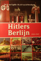 Hitlers Berlijn 1933-1945 - Door H. Van Capelle En A. Van De Bovenkam -  Over Nazi ' S - Tweede Wereldoorlog - Guerra 1939-45