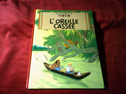 HERGE  / LES AVENTURES DE TINTIN  °  L'OREILLE CASSEE   (1983 ) - Hergé