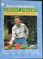 (356) Groene Vingers - 153p - 2001 - VTM - Marc Demesmaeker - Zo Goed Als Nieuw - Tuinieren
