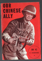 Our Chinese Ally (plaquette Américaine De Propagande 1944) (PPP26052) - War 1939-45