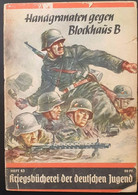 HANDGRANATEN GEGEN BLOCKHAUS B - 5. Wereldoorlogen