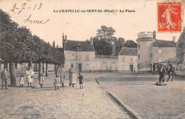 La Chapelle En Serval         60       La Place      (voir Scan) - Autres & Non Classés