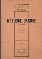 PAYS BASQUE . " MÉTHODE BASQUE " . Dom J.B. HARYMBAT Et Dom BLAISE PONS . FASCICULE 1 . ÉDITIONS EZKILA - Réf. N°1 RE - - Baskenland