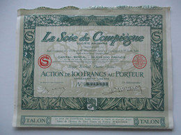 La Soie De Compiègne - Action De 100 Francs Au Porteur - Textil