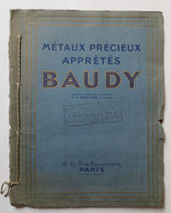 Catalogues - Bijouterie - Joaillerie - Fabricant Maison Baudy -61 - 63 Rue Baubourg -  Métaux Précieux Apprêtés - 1950 - - Other & Unclassified