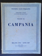 Touring Club Italiano...Vol.  VII.......” CAMPANIA “......    1936 - Tourismus, Reisen