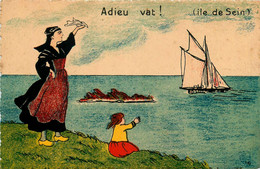 Ile De Sein * Illustrateur ? Illustration * Départ D'un Bateau De Pêche * " Adieu Vat ! " - Ile De Sein