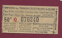 101120 - TICKET CHEMIN DE FER - Compagnie Tramways électriques DIJON 50C Q070240 - Europe