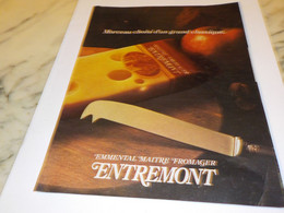 ANCIENNE   PUBLICITE MORCEAU CHOISI FROMAGE ENTREMONT 1978 - Poster & Plakate