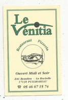 Carte De Visite , LE VENITIA ,  Restaurant , Pizzeria ,17 , PUILBOREAU - Visiting Cards