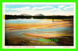 YELLOWSTONE, WY - PRISMATIC LAKE - ANIMATED WITH PEOPLE - YELLOWSTONE PARK - PUB. BY J. E. HAYNES - - Yellowstone