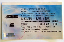 Billet Ticket De Concert Ancien JEAN-JACQUES MILTEAU Clermont Ferrand 8 Février 2005 Harmonica Blues - Entradas A Conciertos