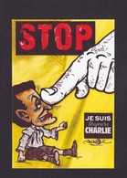 CPM SARKOZY Charlie Hebdo Tirage Limité 30 Ex Numérotés Signés Non Circulé - Politieke En Militaire Mannen