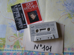 EDDY MITCHELL K7 AUDIO VOIR PHOTO...ET REGARDEZ LES AUTRES (PLUSIEURS) - Casetes