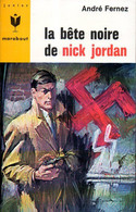 Jeunesse : La Bête Noire De Nick Jordan Par Fernez - Marabout Junior